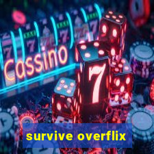 survive overflix